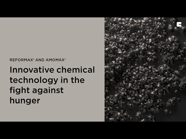 ReforMax® and AmoMax® - Innovative chemical technology in the fight against hunger