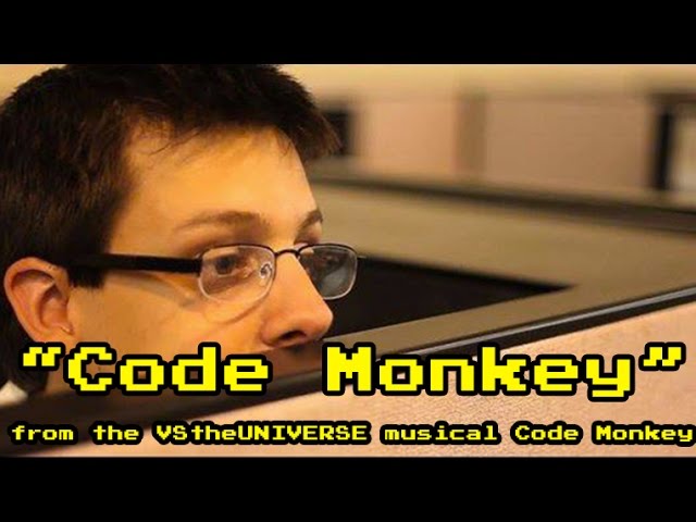 Code Monkey - from the JoCo musical "Code Monkey"