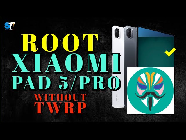 Xiaomi Pad 5 Rooting without the Use of TWRP | Magisk Manager