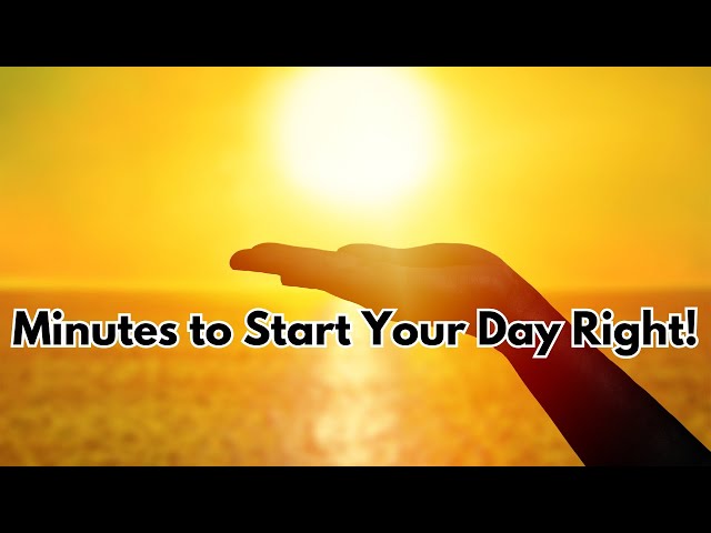 Move or lose 10 Minutes to Start Your Day Right! - (motivational video)