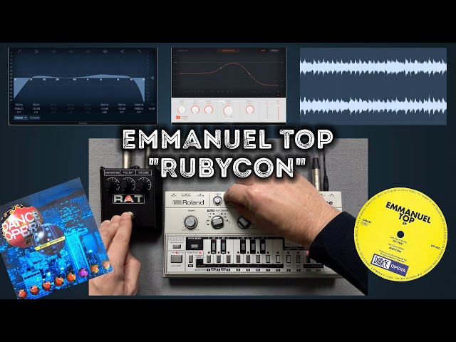 Emmanuel Top "Rubycon" – Roland TB-303 Pattern, ProCo RAT, Behringer TD-3, ABL, Acid, Techno, House