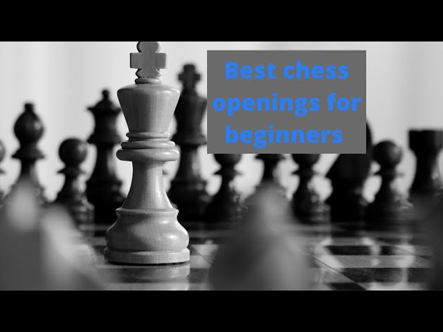 Top 3 Chess Openings for beginners!