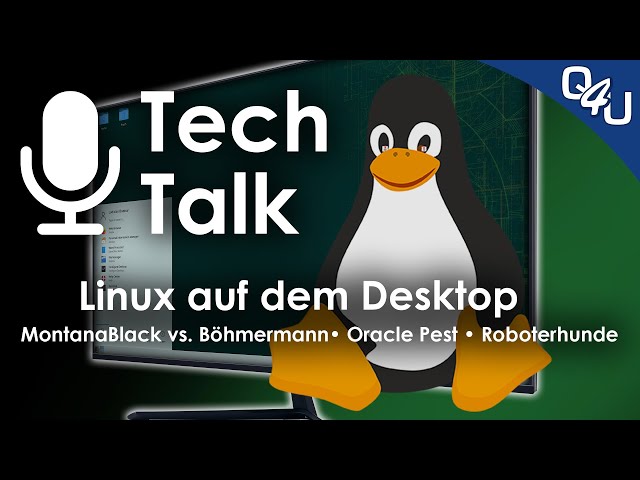 Linux Desktop, MontanaBlack vs. Böhmermann, Oracle Pest, Computerspielpreis | QSO4YOU Tech Talk #26