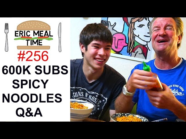 600K Subs & Spicy Noodles Mukbang, + (Q&A #11) - Eric Meal Time #256