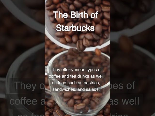 The Birth of Starbucks