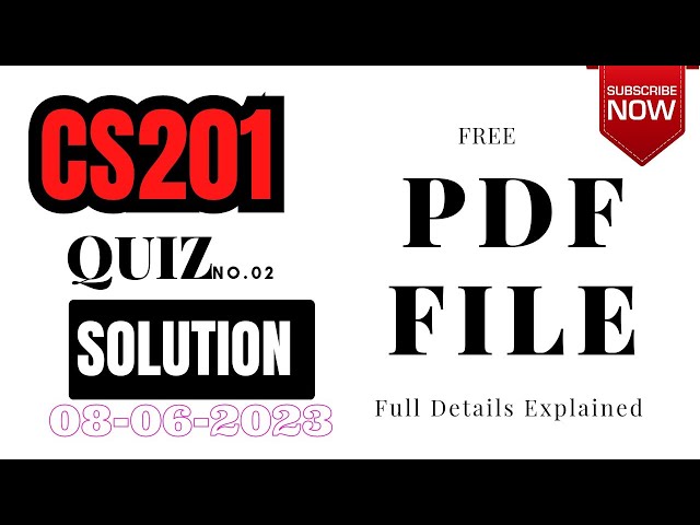CS201 quiz 2 2023 || CS 201 quiz 2 searching PDF file || Today quiz 08-06-2023