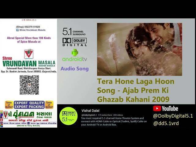 Tera Hone Laga Hoon Audio Song - Ajab Prem Ki Ghazab Kahani 2009 1080p @DD5.1VRD