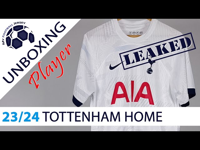 Tottenham Hotspur Home Jersey 23/24 Leaked (ZVBest) Player Version Unboxing Review