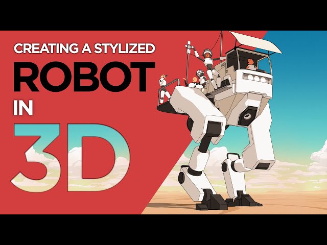 Creating a Stylized Robot in 3D