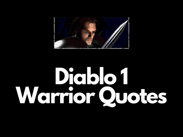 Diablo 1 | Warrior Quotes | BearAlMighty