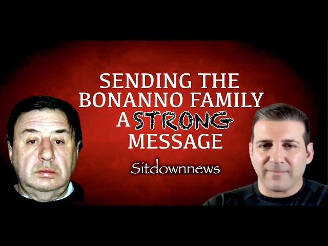 Sending the Bonanno's a strong message