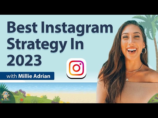 Best Instagram Strategy In 2023