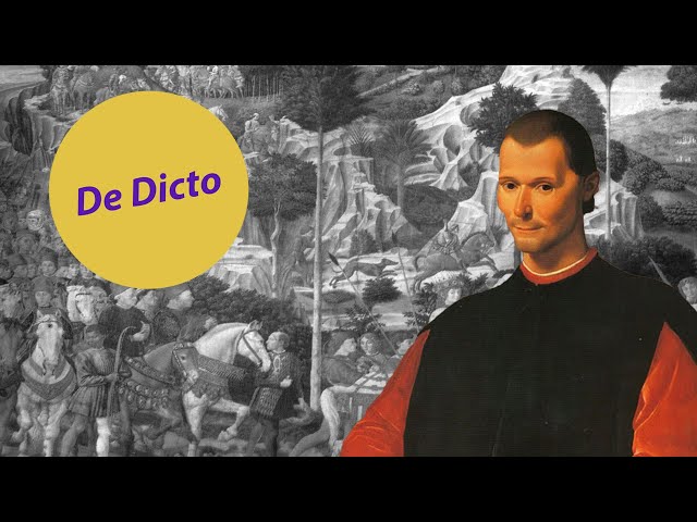 Machiavelli, The Prince - De Dicto #11