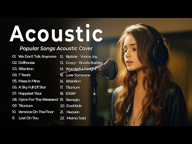 Top Hits Acoustic 2024 - Best Acoustic Covers Playlist of 2024 | Acoustic Top Hits Cover