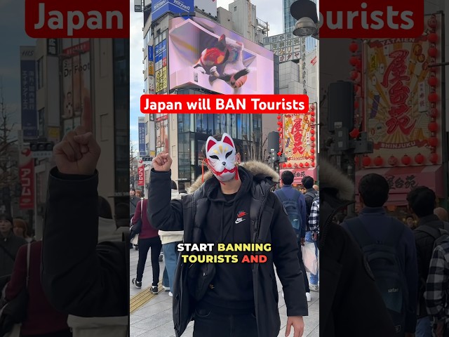 Why Japan Just Banned Tourists
