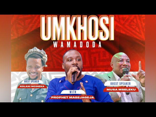 Umkhosi Wamadoda 2023 with Xolani Mcineka & Musa Mseleku |  Mens Conference