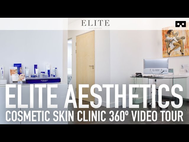 Elite Aesthetics Cosmetic Skin Clinic Tour - VR 360º Video