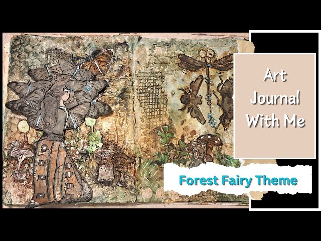 Art Journal With Me| ForestFairyTheme #diy #mixedmedia