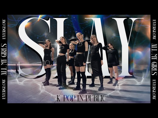 [ K-POP IN PUBLIC | ONE TAKE ] EVERGLOW - 'SLAY' dance cover by ETMAZE