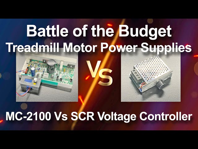 Battle of DIY Budget Treadmill Motor Controller/Power Supplies MC 2100 Vs SCR with Rectifier
