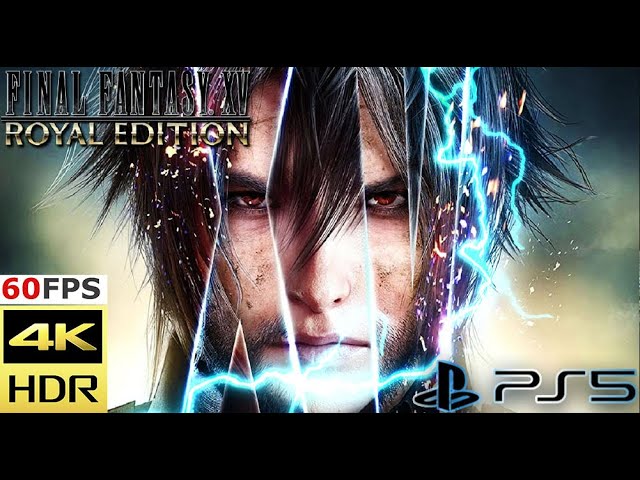 FINAL FANTASY 15 PS5 (4K HDR 60FPS) - First 40 Minutes