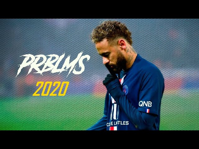 Neymar Jr - 6LACK Prblms | Skills & Goals 2019/20