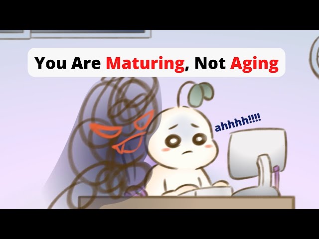 Signs You Are Maturing (Even If You Don't Think So)