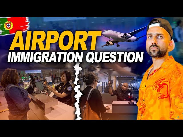 Portugal 🇵🇹 Immigration 2023: The Shocking Questions at Airport.