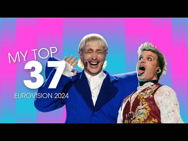 My top 37 (1 month later) | Eurovision 2024