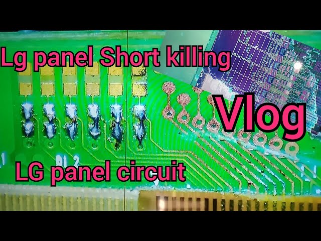 Lg panel short killing vlog