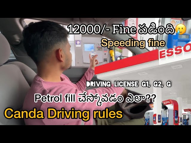 Driving rules in Canada and filling FUEL in Gas station