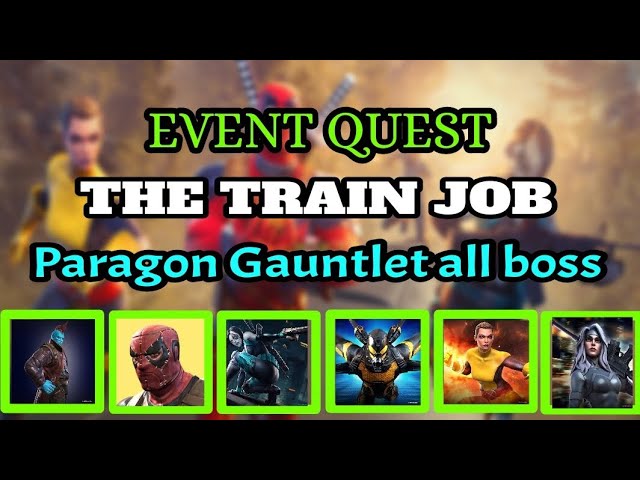 Mcoc Event Quest The train job all boss and paragon gauntlet exploration