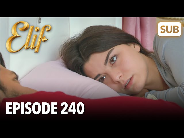 Elif | Folge 240 | mit Deutsch Untertiteln ansehen