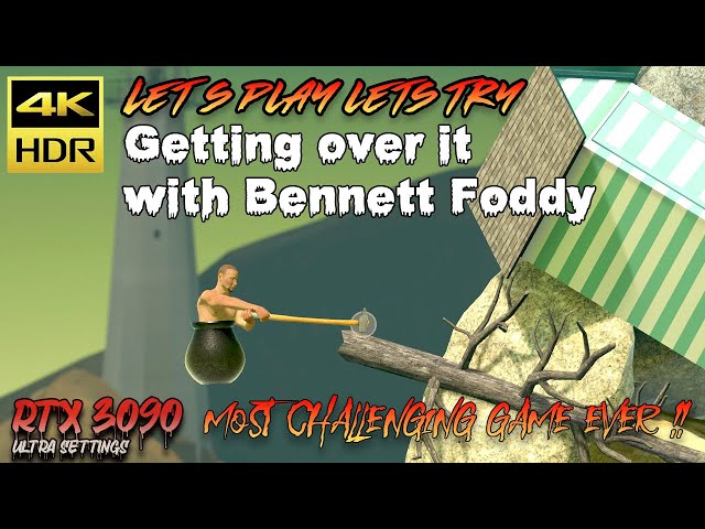 Getting Over It With Bennett Foddy Gameplay - You will be punished [4K ULTRA HDR 60FPS] PC RTX 3090