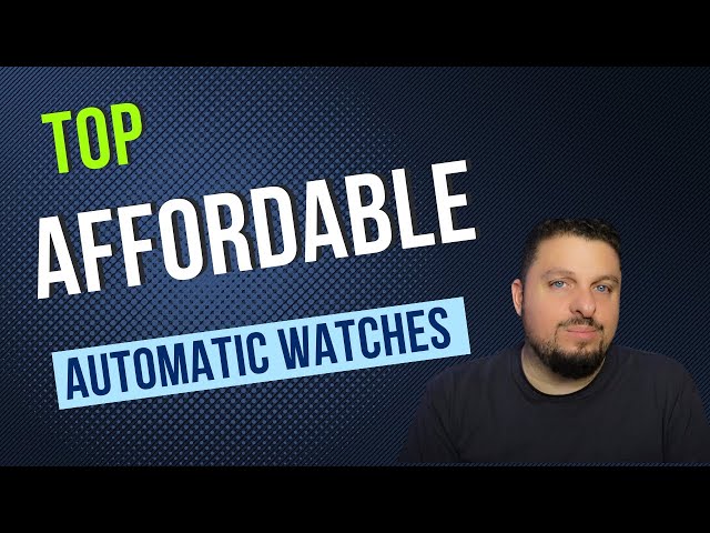 Top Affordable Automatic Watches That Get the Nod from Watch Collectors All Automatic & Under $1000