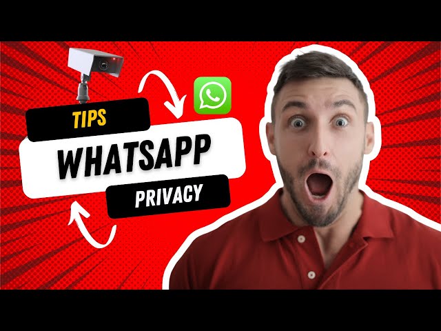 WhatsApp Privacy Tips 😉