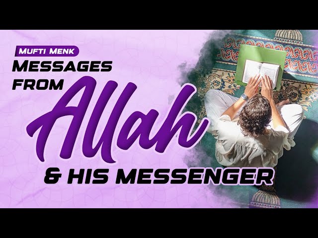 Messages Of Allah & His Messenger | Mufti Menk | Motivational Evening - December