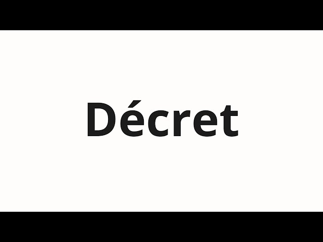 How to pronounce Décret