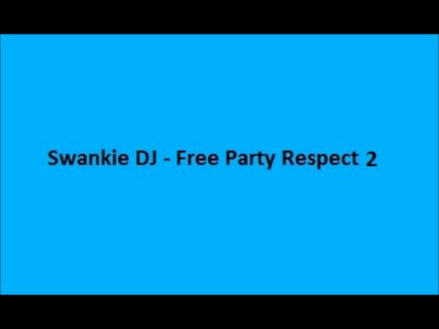 Swankie DJ - Free Party Respect part 2