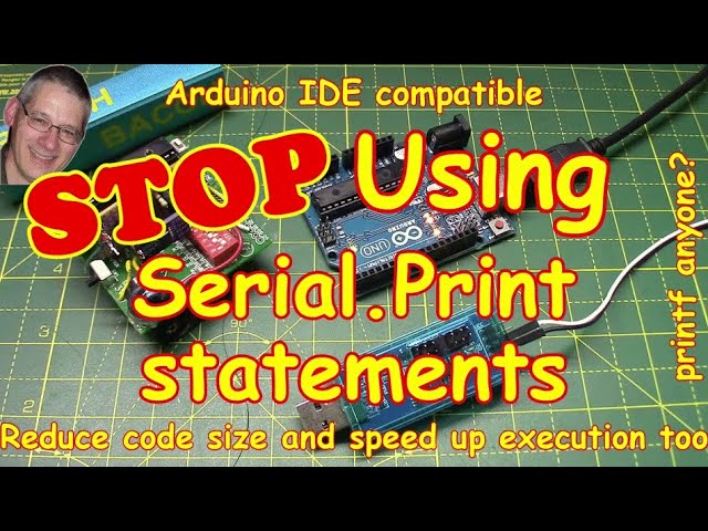 #224 🛑 STOP using Serial.print in your Arduino code! THIS is better.