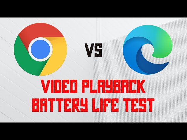 Microsoft Edge vs Chrome Battery life Test