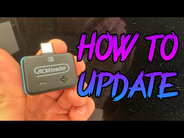 How to update RCM Loader for the Nintendo Switch