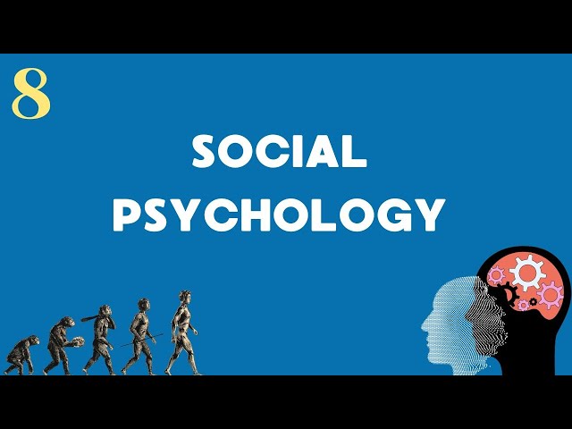 What's Social Psychology? (#8)