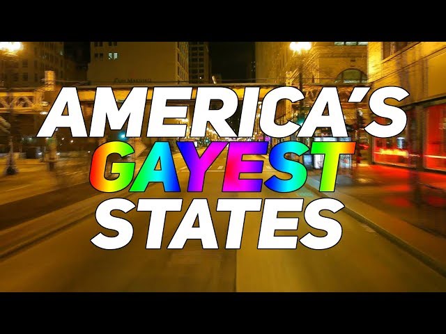 The 10 GAYEST STATES in AMERICA