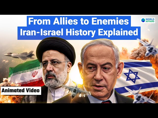 Iran-Israel: From Allies to Enemies Explained in Detail | World Affairs