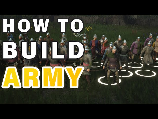 The Best Way to Build an Army ► Manor Lords