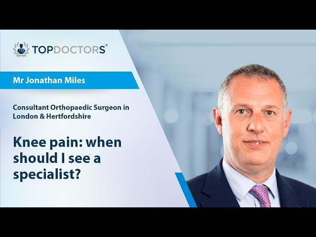 Knee pain: when should I seek a specialist?