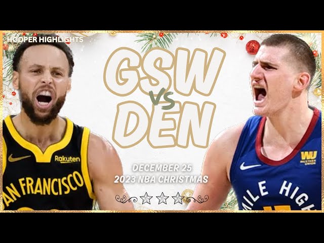 Golden State Warriors vs Denver Nuggets Full Game Highlights | Dec 25 | 2023-24 NBA Christmas