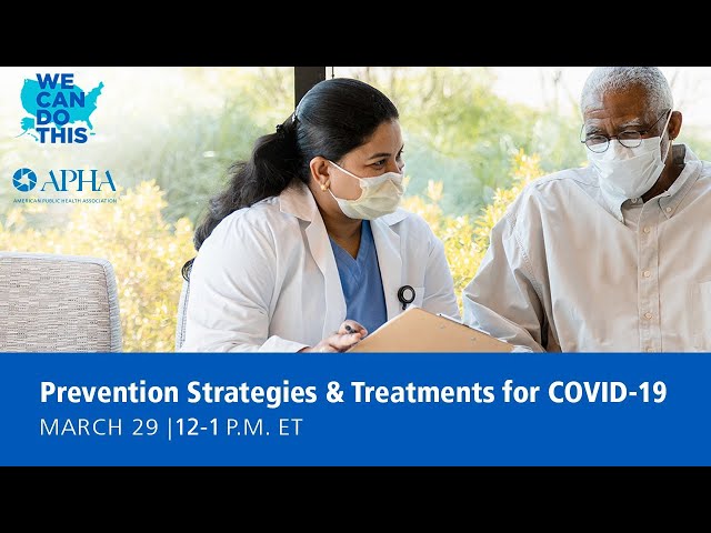 Prevention Strategies and Treatments for COVID-19