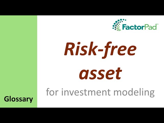Risk-Free Asset definition for investment modeling